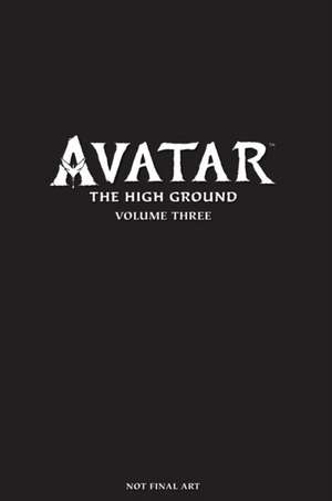 Avatar: The High Ground Volume 3 de Sherri L. Smith