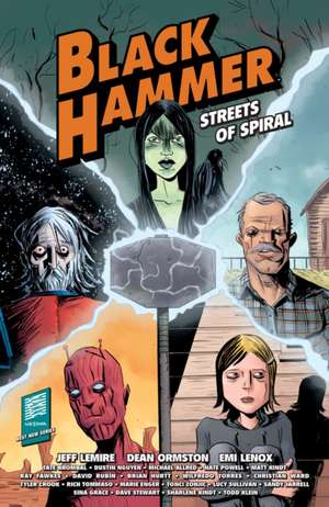 Black Hammer: Streets of Spiral: Jeff Lemire de Jeff Lemire