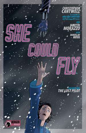 She Could Fly Volume 2: The Lost Pilot de Christopher Cantwell