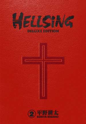 Hellsing Deluxe Volume 2 de Kohta Hirano