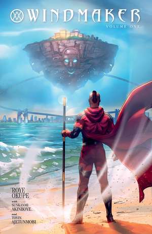 WindMaker Volume 1 de Roye Okupe