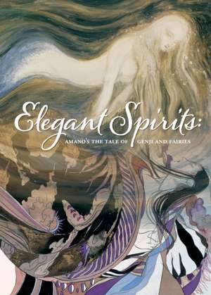 Elegant Spirits: Amano's Tale of Genji and Fairies de Yoshitaka Amano