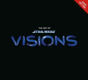 The Art of Star Wars: Visions de Lucasfilm Ltd