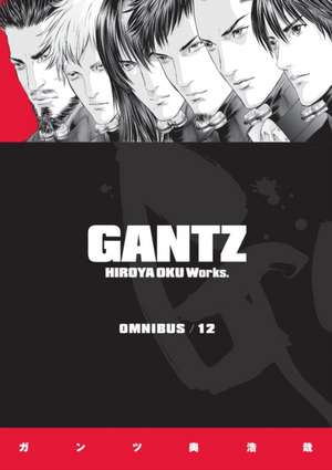 Gantz Omnibus Volume 12 de Oku Hiroya