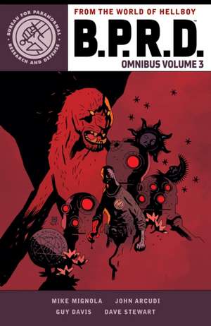 B.P.R.D. Omnibus Volume 3 de Mike Mignola