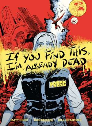 If You Find This, I'm Already Dead de Matt Kindt