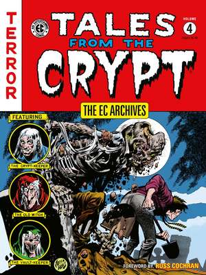 The EC Archives: Tales from the Crypt Volume 4 de Al Feldstein