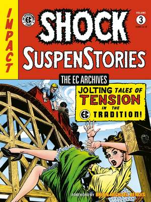 The EC Archives: Shock Suspenstories Volume 3 de Carl Wessler