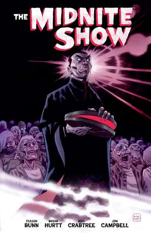 The Midnite Show de Cullen Bunn