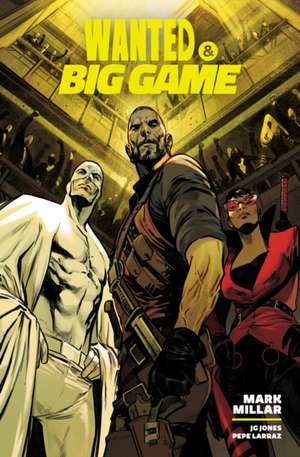 Wanted & Big Game Library Edition de Mark Millar