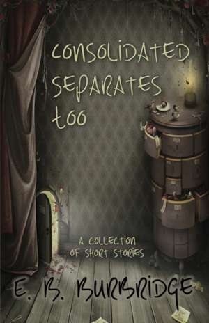 Consolidated Separates Too de E. B. Burbridge