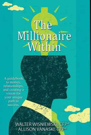 The Millionaire Within de Wisniewski, Walter