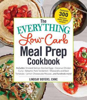 The Everything Low-Carb Meal Prep Cookbook de Lindsay Boyers