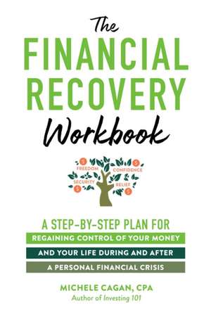 The Financial Recovery Workbook de Michele Cagan