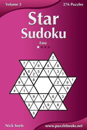 Star Sudoku - Easy - Volume 2 - 276 Logic Puzzles de Nick Snels