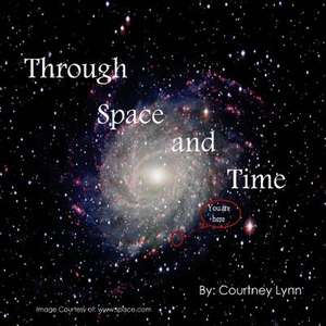 Through Space and Time de Courtney Lynn