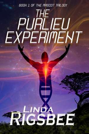 The Purlieu Experiment de Linda Rigsbee