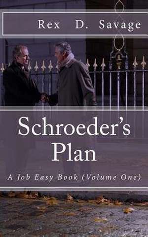 Schroeder's Plan de Rex D. Savage