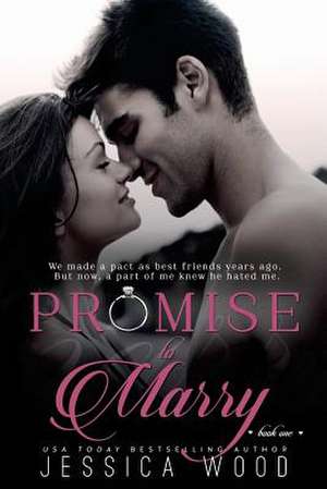 Promise to Marry de Jessica Wood