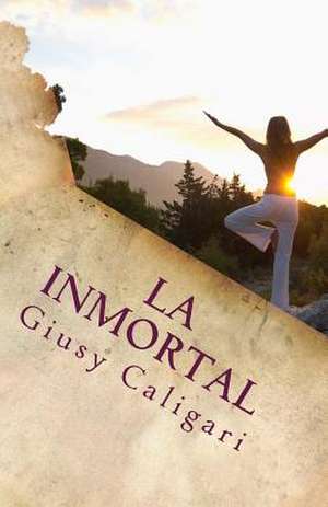 La Inmortal de Giusy Caligari