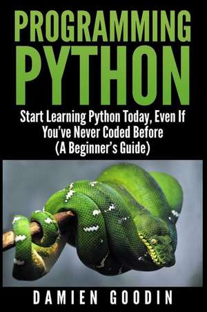 Programming Python de Damien Goodin