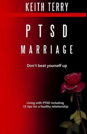 Ptsd Marriage de Keith Terry