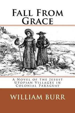 Fall from Grace de William Burr