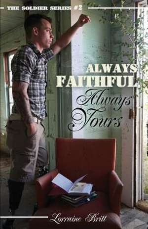 Always Faithful, Always Yours de Lorraine Britt