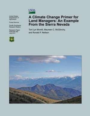 A Climate Change Primer for Land Managers de Morelli