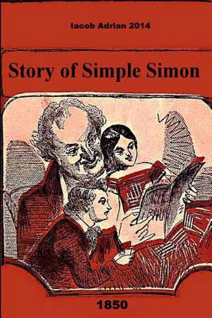 Story of Simple Simon 1850 de Iacob Adrian