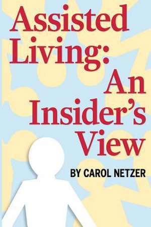 Assisted Living de MS Carol Netzer