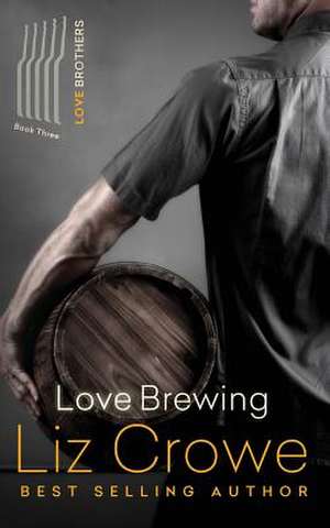 Love Brewing de Liz Crowe