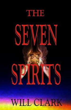 The Seven Spirits de Will Clark