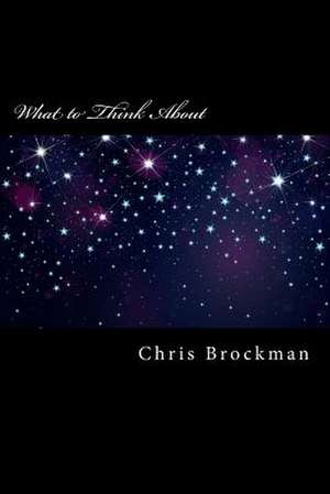 What to Think about de Chris Brockman