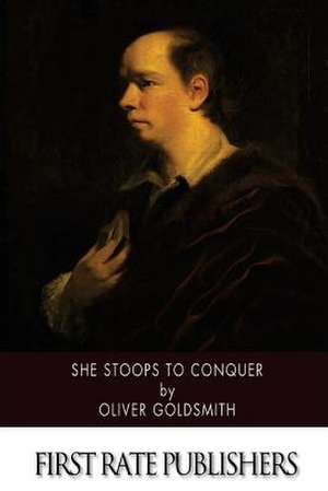 She Stoops to Conquer de Oliver Goldsmith