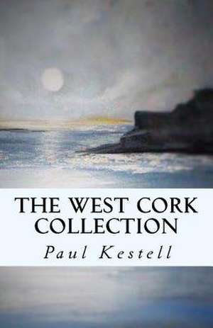 The West Cork Collection de Paul Kestell