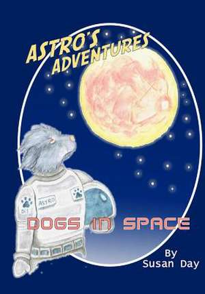 Dogs in Space de Susan Day