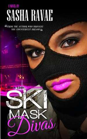 Ski Mask Divas de Sasha Ravae