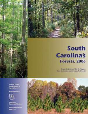 South Carolina's Forests, 2006 de Nancy Conner