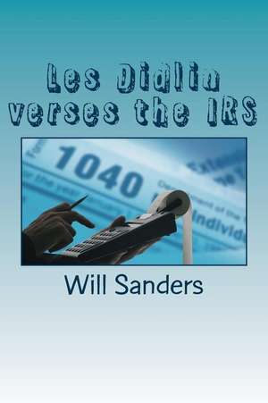 Les Didlin Verses the IRS de Will Sanders