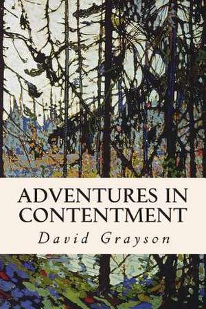 Adventures in Contentment de David Grayson