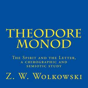 Theodore Monod de Z. W. Wolkowski