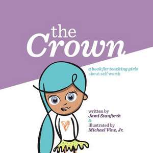 The Crown de Jami Stanforth