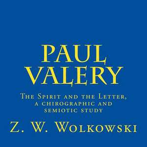 Paul Valery de Z. W. Wolkowski