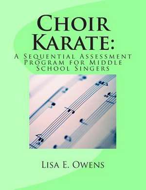 Choir Karate de Lisa E. Owens