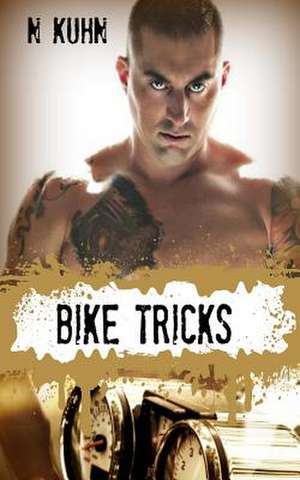 Bike Tricks de N. Kuhn