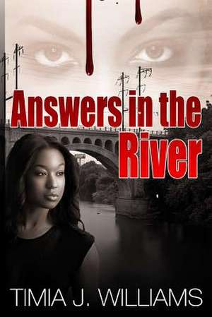 Answers in the River de MS Timia J. Williams