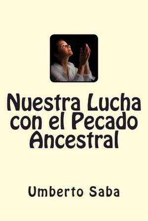 Nuestra Lucha Con El Pecado Ancestral de Umberto Saba