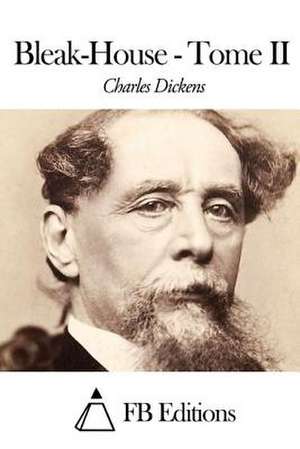 Bleak-House - Tome II de Charles Dickens