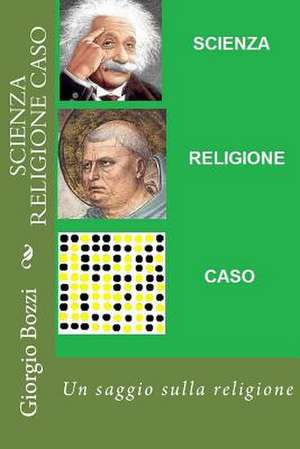 Scienza Religione Caso de Giorgio Bozzi